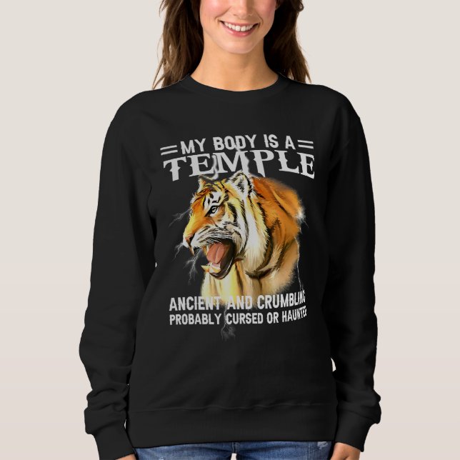 Sudadera Guay Tiger Mi Cuerpo Es Un Templo Antiguo Y Crumbl (Anverso)