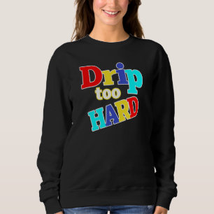 Sudadera Guay Vintage Hip Hop Drin Demasiado Duro Sueño 9 L