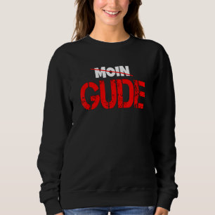 Sudadera Gude Statt Moin Saludos Desde Hessen Frankfurt F