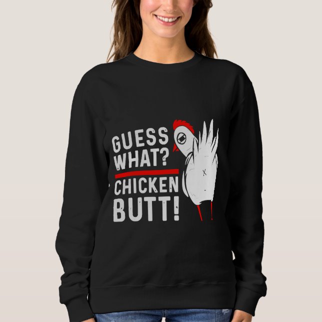 Sudadera Guess What Chicken Butt   4 (Anverso)
