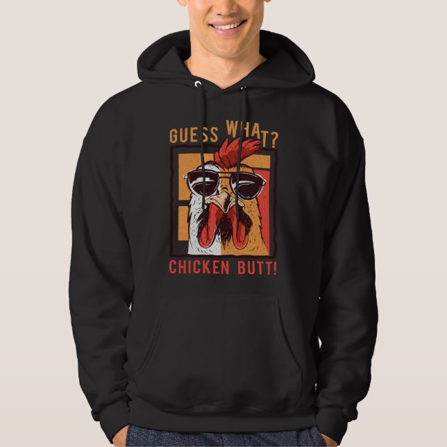 Sudadera Guess What Chicken Butt  DadSiblingsFriends Humor (Anverso)