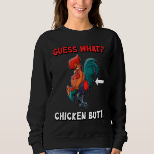 Sudadera Guess What Chicken Butt Lovely 85