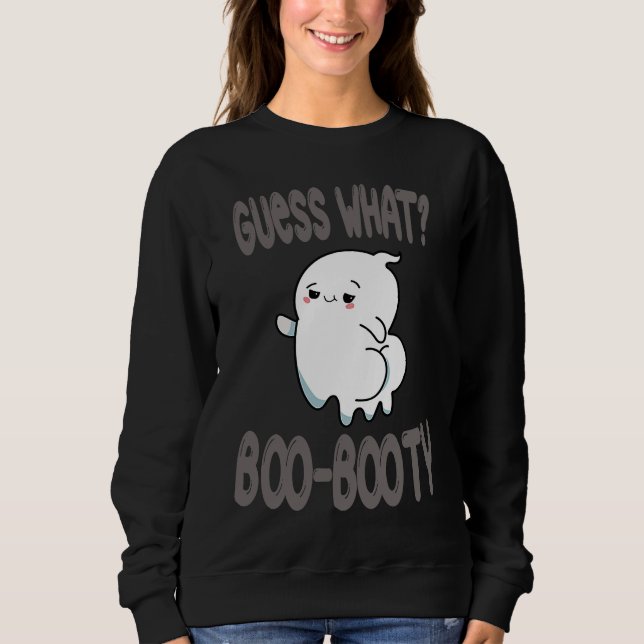 Sudadera Guess What Ghost Butt halloween  boo costume (Anverso)