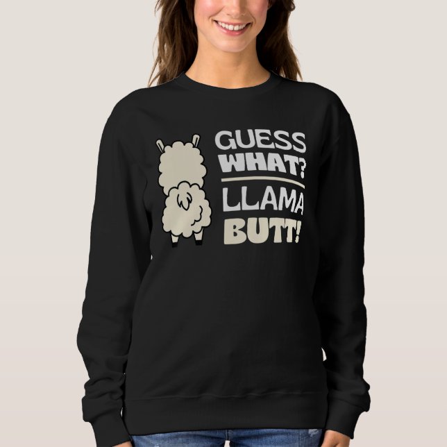 Sudadera Guess What Llama Butt Dancing Booty Shaking Llamas (Anverso)