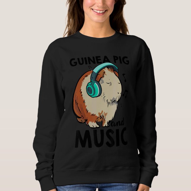 Sudadera Guinea Pig And Music Animal Lover Pet Owner Guine  (Anverso)