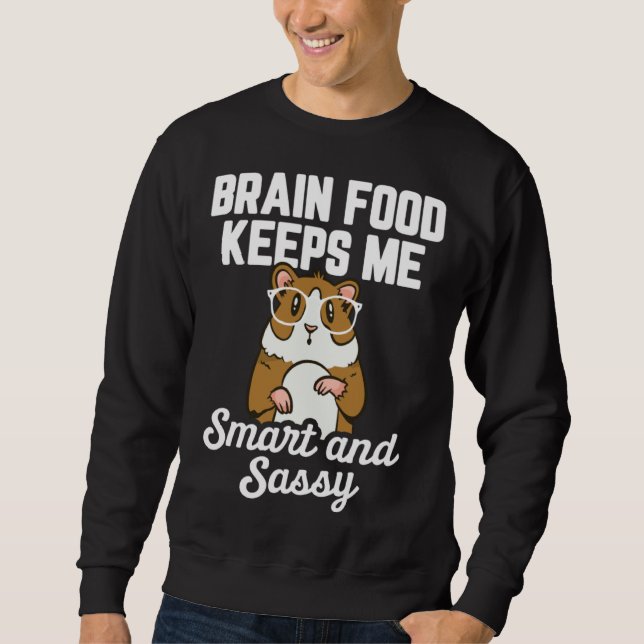 Sudadera Guinea Pig  Brain Food Keeps me Smart and Sassy (Anverso)