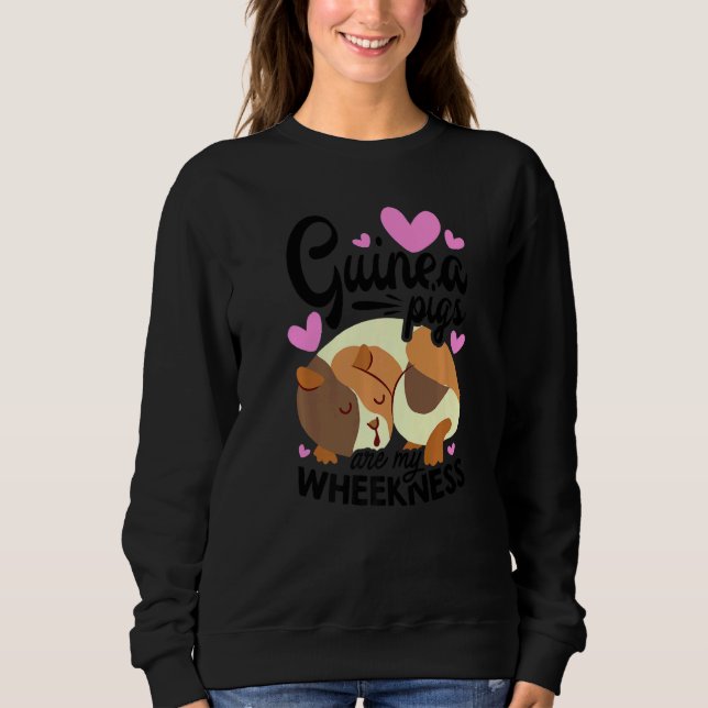 Sudadera Guinea Pigs Are My Weekness Guinea Pig Animals Pet (Anverso)