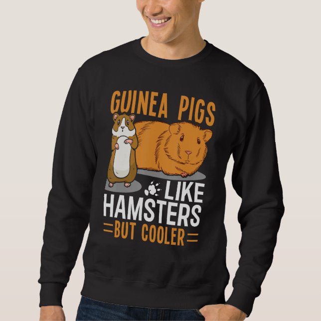 Sudadera Guinea Pigs Like Hamsters But Cooler (Anverso)