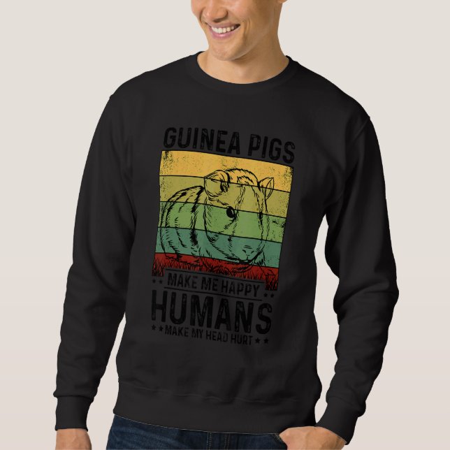 Sudadera Guinea Pigs Make Me Happy Humans Make My Head Hurt (Anverso)