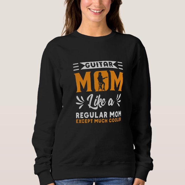 Sudadera Guitarra Mom Guitarist Guitars (Anverso)
