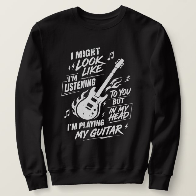 Sudadera Guitarrista Sarcástico Tocando Guitarra En Mi Cabe (Anverso del diseño)