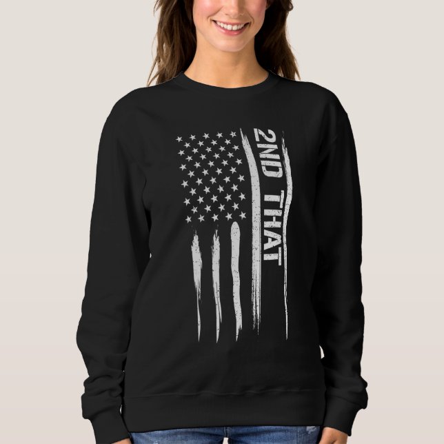 Sudadera Guns 2nd That - American Flag Sayings_1 (Anverso)