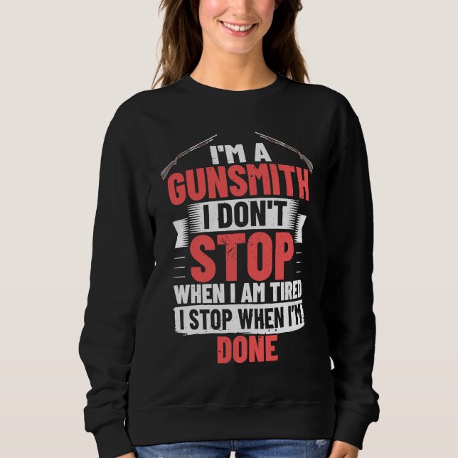 Sudadera Gunsmithing Weapon Gunsmith Guns Maker Quotes (Anverso)
