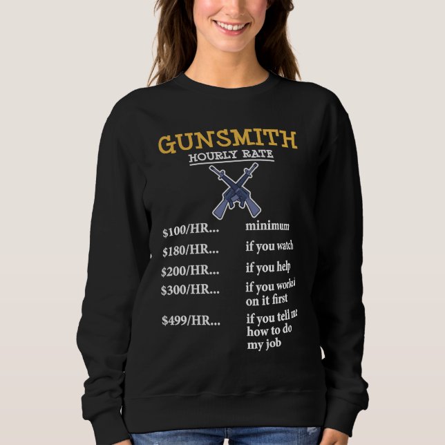 Sudadera Gunsmithing Weapon Gunsmith Guns Maker Quotes  2 (Anverso)