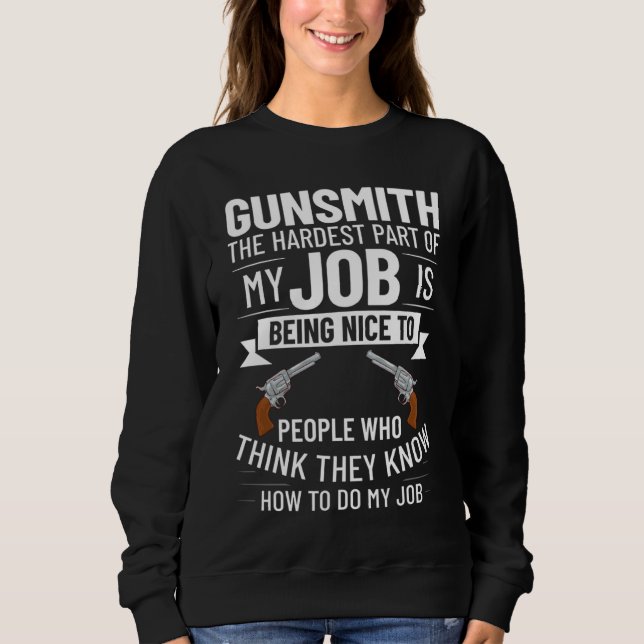 Sudadera Gunsmithing Weapon Gunsmith Guns Maker Quotes  3 (Anverso)