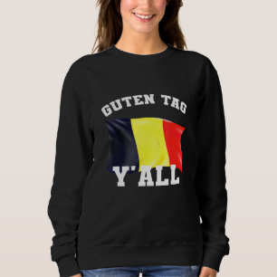 Sudadera Guten Tag Yall Good Day Yall German American Tee A