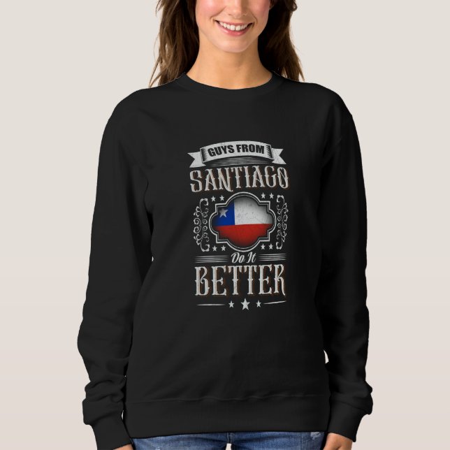 Sudadera Guys from SANTIAGO de Chile do it better (Anverso)
