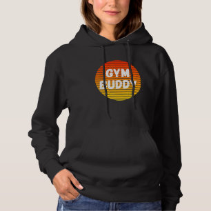 Sudadera Gym Buddy Fitness Workout Friend Weightlifter Body