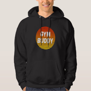 Sudadera Gym Buddy Fitness Workout Friend Weightlifter Body