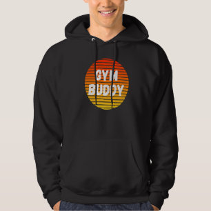 Sudadera Gym Buddy Fitness Workout Friend Weightlifter Body