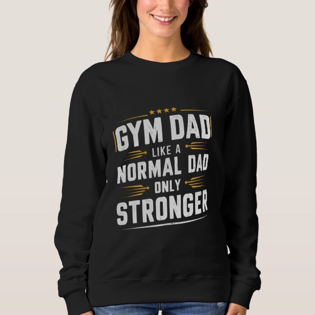 Sudadera Gym Dad Like A Normal Dad Only Strand B (Anverso)