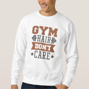 Sudadera Gym Hair no le importa