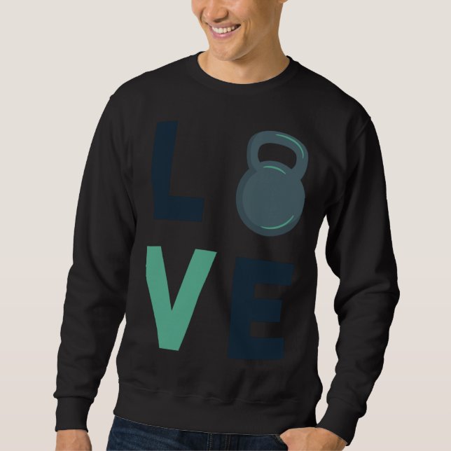 Sudadera Gym Kettlebell Love Fitness Motivation Hard Work (Anverso)