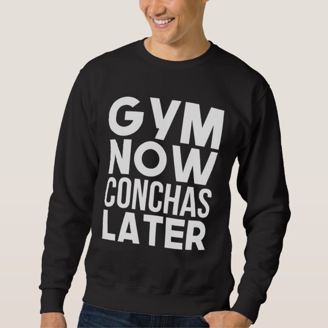 Sudadera Gym Now Conchas Later Mexican Workout Fitness (Anverso)