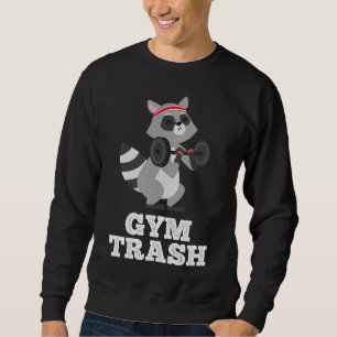 Sudadera Gym Trash Funny Fitness Levantamiento del peso Rac