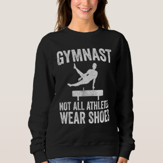 Sudadera Gymnastics  For Men Boys Not All Athletes Wear Sho