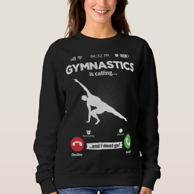 Sudadera Gymnastics Is Calling I Must Go Sport Hobby Gymnas (Anverso)