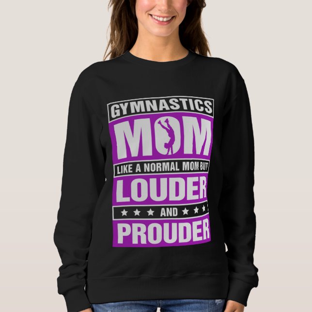 Sudadera Gymnastics Mom Louder And Prouder Sport Mom Gymnas (Anverso)