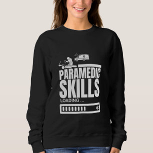 Sudadera Habilidades de Paramédico Cargando Divertido EMS E