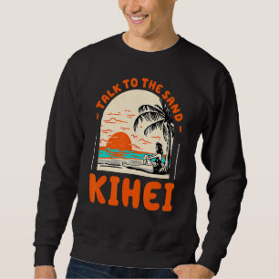Sudadera Habla Con La Playa De Arena Kihei Hawaii Ocean Sum