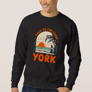 Sudadera Habla Con La Playa De Sand York Maine Ocean Summer