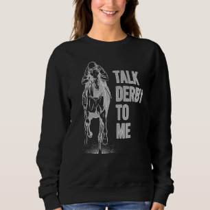 Sudadera Habla Derby Para Mí Carreras De Caballo Habla De D