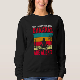 Sudadera Háblame Cuando Tus Chakras Estén Alineados Yoga