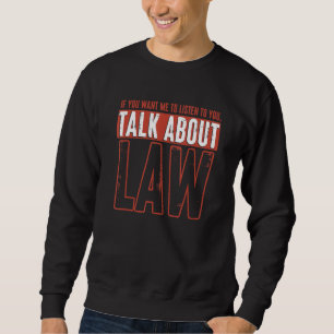 Sudadera Hablar sobre Derecho Justicia Tribunal Derecho Est