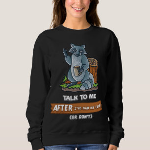 Sudadera Hablarme después de haber comido mi café o de no s