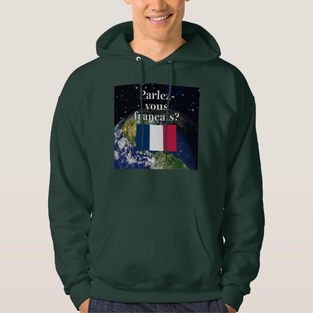 Sudadera ¿Hablas francés? Bandera y Tierra (Anverso)