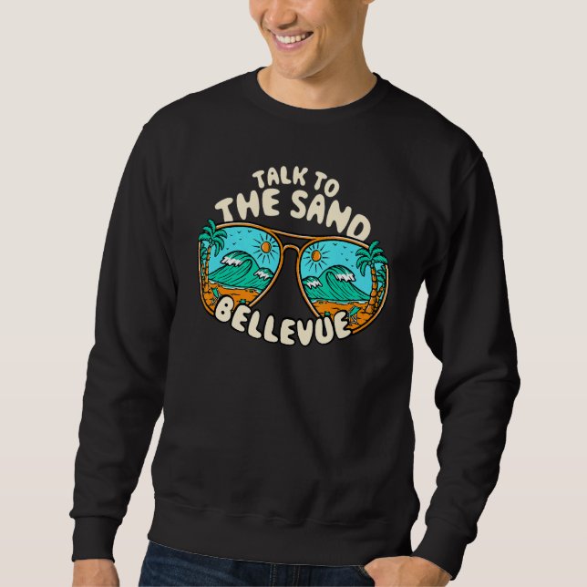 Sudadera Hable Con La Arena Bellevue Summer Washington Trop (Anverso)