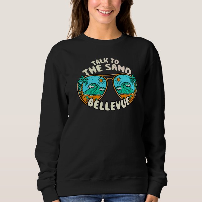Sudadera Hable Con La Arena Bellevue Summer Washington Trop (Anverso)