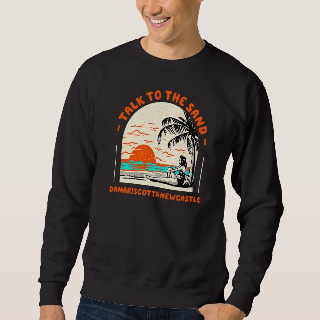 Sudadera Hable Con La Arena Damariscotta Newcastle Beach Ma (Anverso)