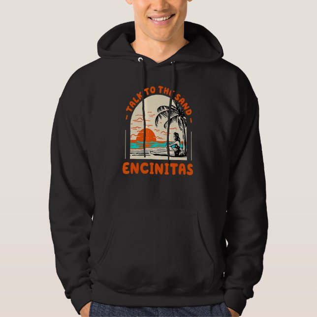 Sudadera Hable Con La Arena Encinitas Beach California Ocea (Anverso)