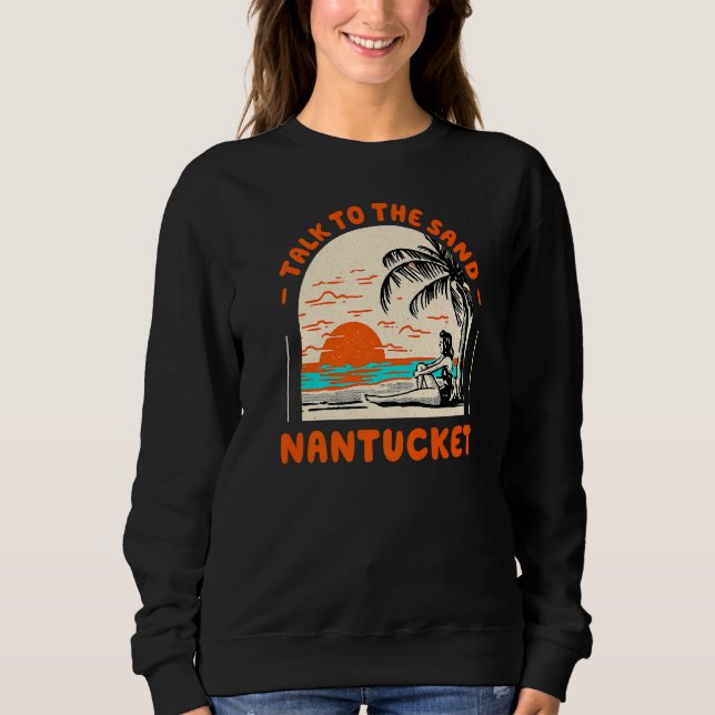 Sudadera Hable Con La Arena Nantucket Beach Massachusetts O (Anverso)