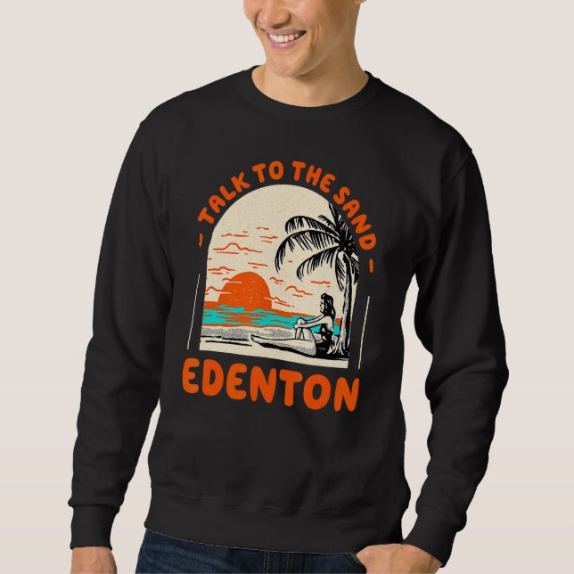Sudadera Hable Con La Playa De Arena Edenton North Carolina (Anverso)