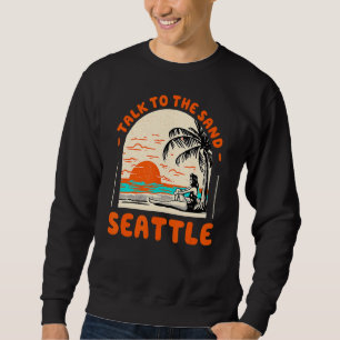 Sudadera Hable Con La Playa De Arena Seattle Washington Oce