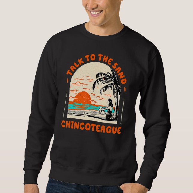 Sudadera Hable Con La Playa De Sand Chincoteague Virginia O (Anverso)