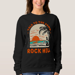Sudadera Hable Con La Playa De Sand Rock Hill En Carolina D
