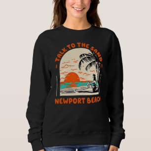 Sudadera Hable Con Sand Newport Beach Ocean California Be